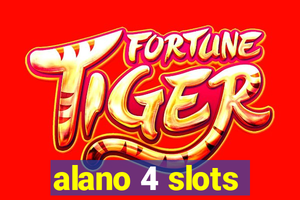 alano 4 slots